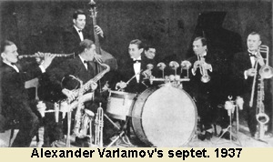 Alexander Varlamov's septet. 1937